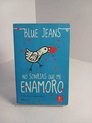 No sonrías que me enamoro