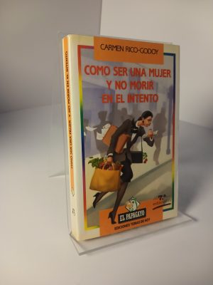 Portada de Cómo ser una mujer y no morir en el intento