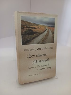 Portada de Los caminos del recuerdo regreso a "Los puentes de Madison County"
