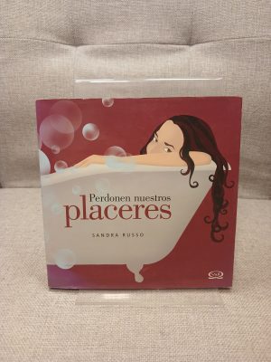 Perdonen nuestros placeres