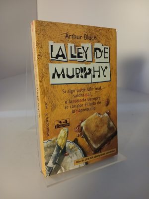 La ley de Murphy: Si algo puede salir mal, saldrá mal... o la tostada siempre cae por el lado de la mantequilla