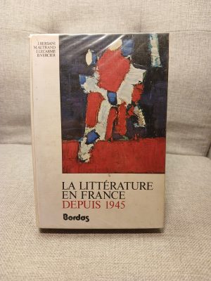 La Littérature en France depuis 1945