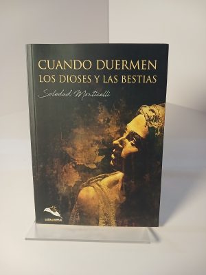 Cuando duermen los dioses y las bestias