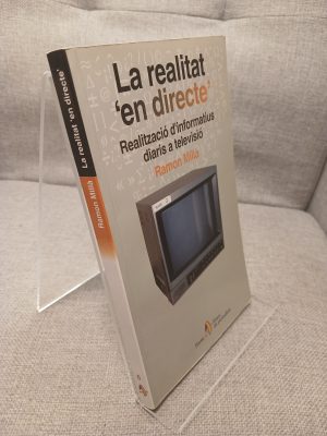 Portada de La realitat 'en directe'. Realització d'informatius diaris a televisi