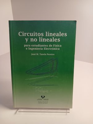 Circuitos lineales y no lineales para estudiantes de física e ingeniería electrónica