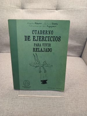 Cuaderno de ejercicios para vivir relajado