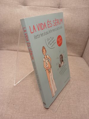 Portada de La vida és sèrum : Històries d'una infermera saturada