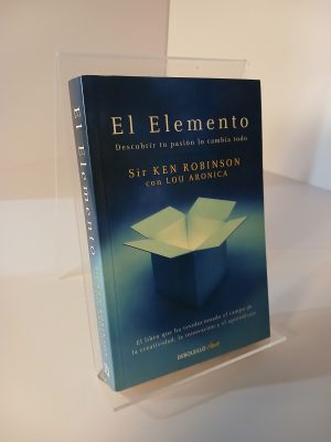 Portada de El elemento: descubrir tu pasión lo cambia todo