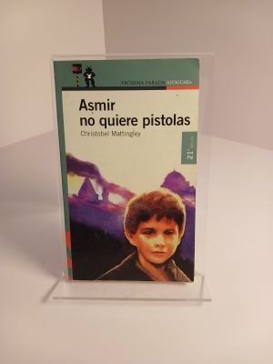Asmir no quiere pistolas