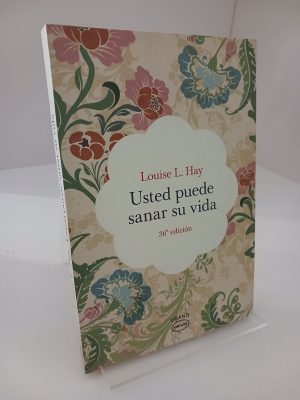 Usted puede sanar su vida
