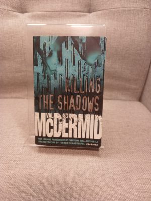 Killing the Shadows