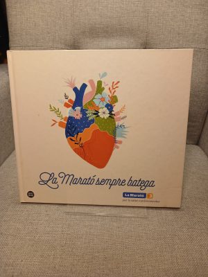 Portada de La Marató sempre batega : El llibre de la Marató 2022