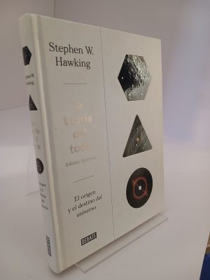 La teoría del todo El origen y el destino del universo