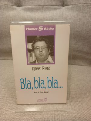 Bla, bla, bla--
