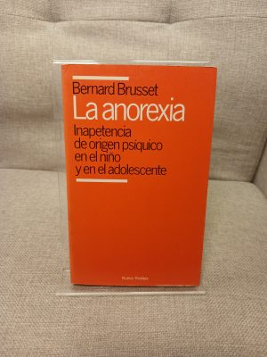 Portada de La anorexia inapetencia de origen psíquico en el niño y en el adolescente