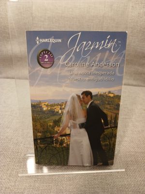 Portada de Una novia inesperada Nuestro antiguo idilio