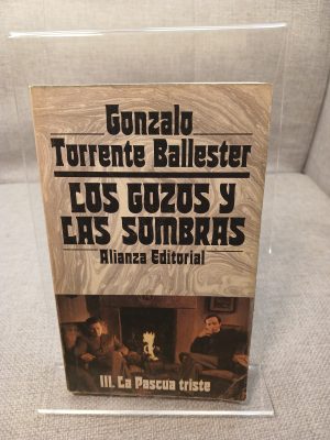 III. La Pascua triste. Los gozos y las sombras